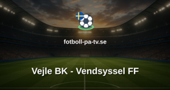 NordicBet Liga - Division 1 Danmark: Vejle BK - Vendsyssel FF