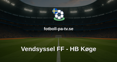 NordicBet Liga - Division 1 Danmark: Vendsyssel FF - HB Køge
