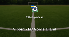 Superligan: Viborg - FC Nordsjälland