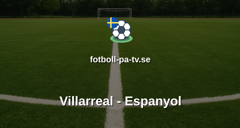 La Liga: Villarreal - Espanyol