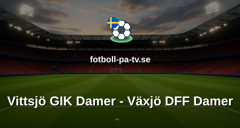Damallsvenskan: Vittsjö GIK Damer - Växjö DFF Damer