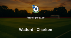 Championship: Watford - Charlton