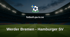 Bundesliga: Werder Bremen - Hamburger SV