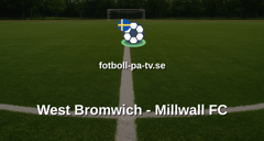 Championship: West Bromwich - Millwall FC