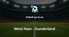 Premier League: West Ham - Sunderland