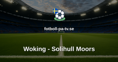 National League: Woking - Solihull Moors