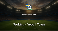 National League: Woking - Yeovil Town
