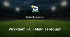 Championship: Wrexham FC - Middlesbrough