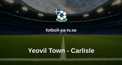 National League: Yeovil Town - Carlisle
