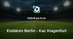 Champions Hockey League: Eisbären Berlin - Kac Klagenfurt