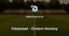 SHL: Färjestad - Örebro Hockey