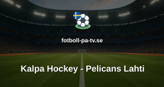 SM-liiga: Kalpa Hockey - Pelicans Lahti