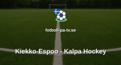 SM-liiga: Kiekko-Espoo - Kalpa Hockey