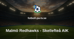 SHL: Malmö Redhawks - Skellefteå AIK