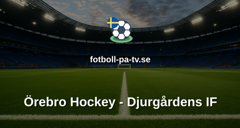 SHL: Örebro Hockey - Djurgårdens IF