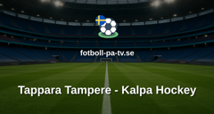 SM-liiga: Tappara Tampere - Kalpa Hockey