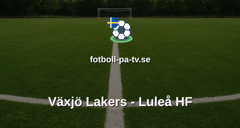 SHL: Växjö Lakers - Luleå HF